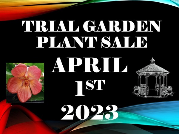 Trial Garden Plant Sale, April 1, 2023