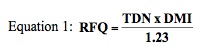 Equation 1: RFQ = TDN x DMI / 1.23