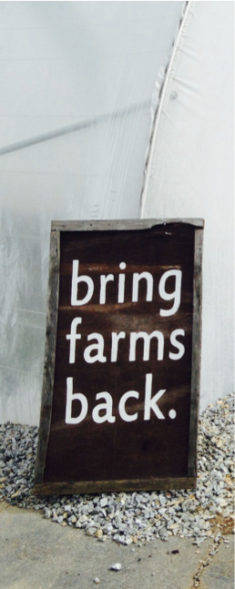 Sign that says 'bring back farms.'