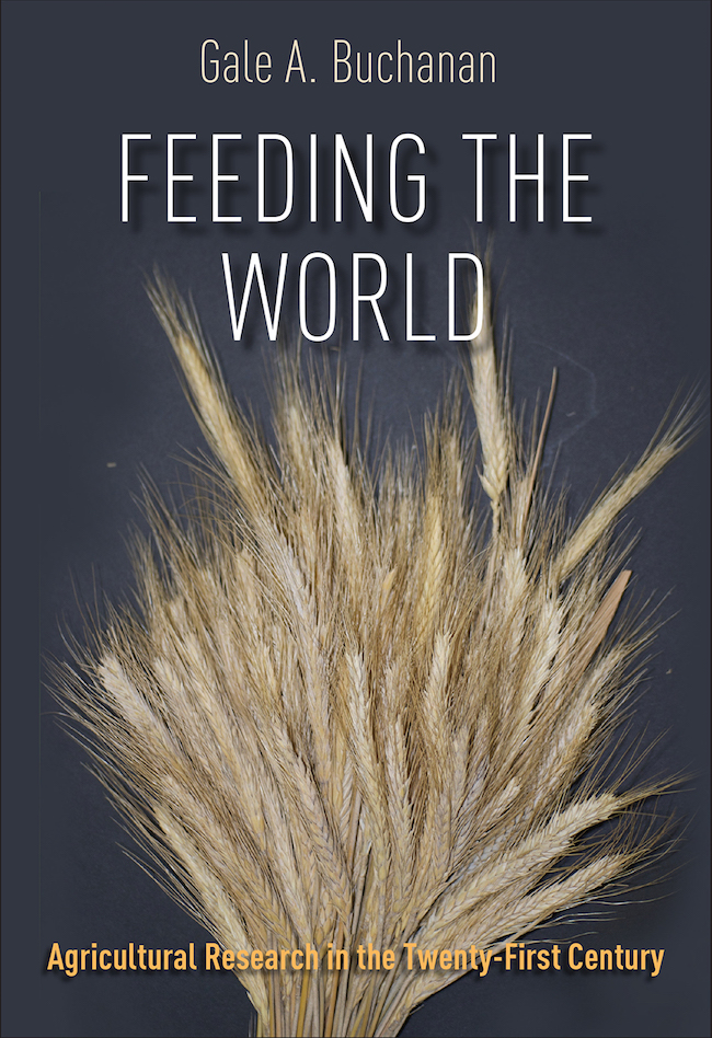 Published by Texas A&M University Press, "Feeding the World" details former University of Georgia dean Gale Buchanan's ideas on how increased agricultural research can lead to a more efficient food production system – one that can help provide food for a projected population of nine billion people by 2050.