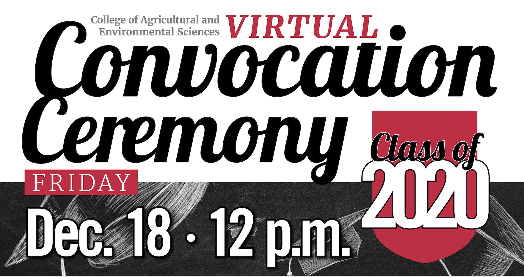 The UGA College of Agricultural and Environmental Sciences will hold a virtual convocation ceremony at noon on Friday, Dec. 18, to celebrate new graduates.