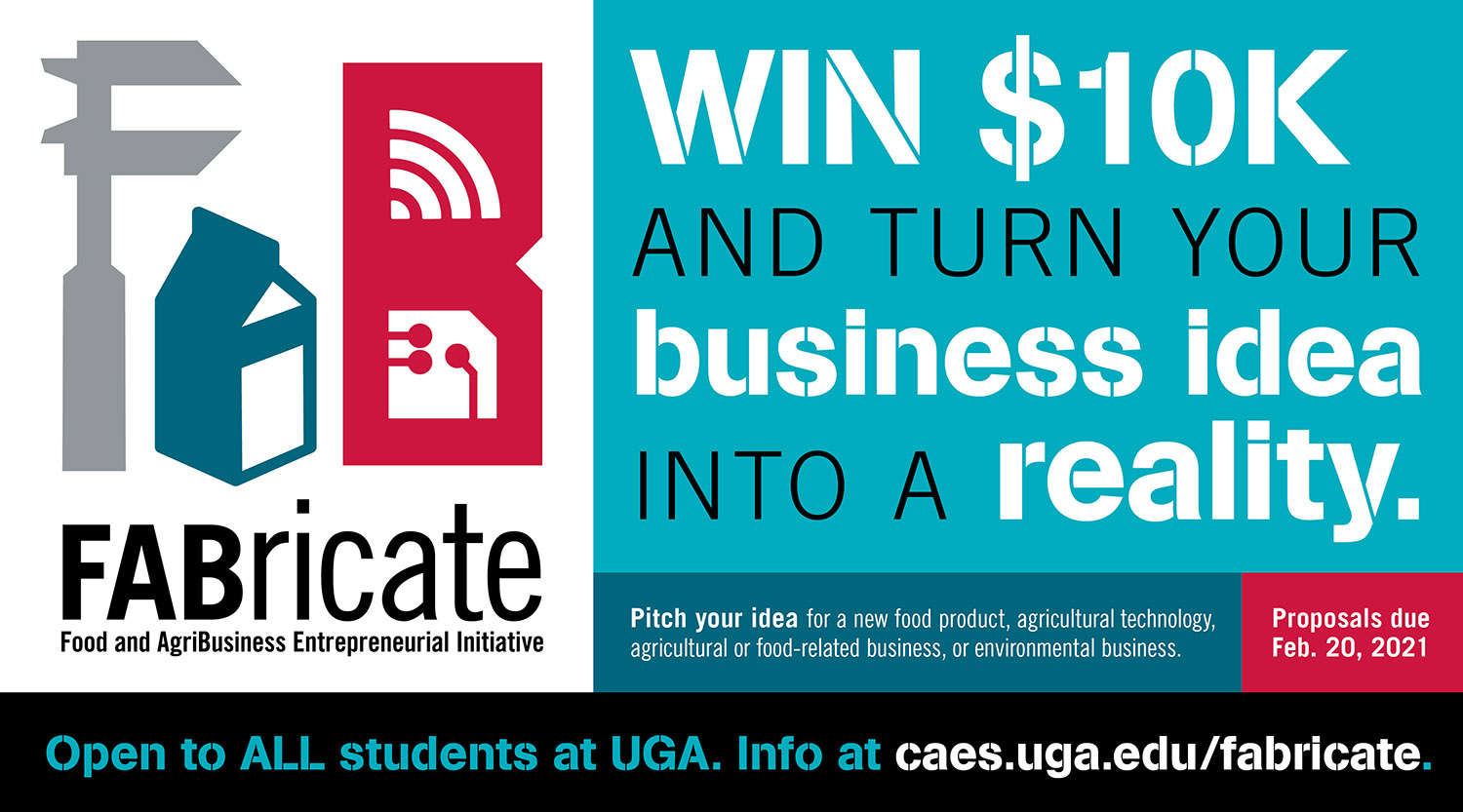 FABricate is an entrepreneurial pitch contest hosted by the UGA College of Agricultural and Environmental Sciences. Proposals are due Feb. 20 for the 2021 contest.