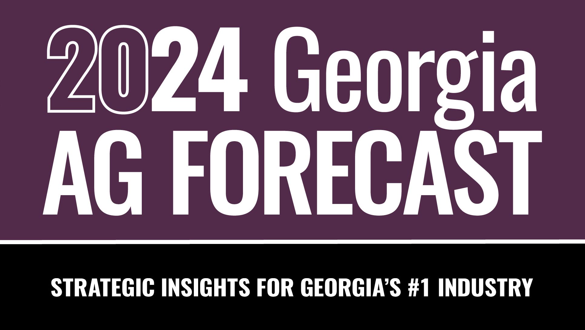 2024 Georgia Ag Forecast: Strategic insights for Georgia's No. 1 industry